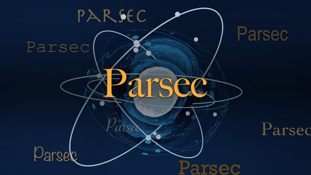 Science word of the day: Parsec Science word of the day: Parsec