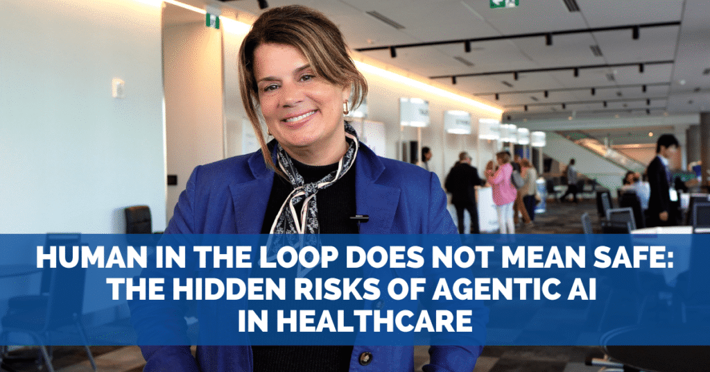 Human in the Loop Does Not Mean Safe: The Hidden Risks of Agentic AI in Healthcare